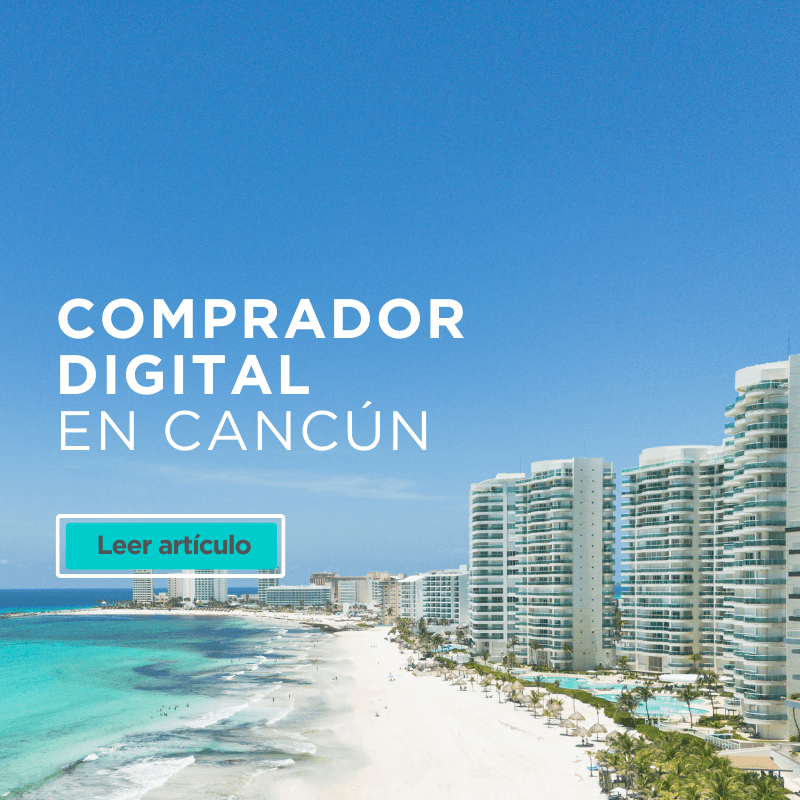 Noticia: El comprador digital en Cancún - Tendencias del mercado inmobiliario